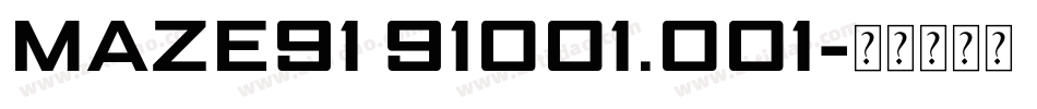Maze91 91001.001字体转换